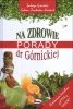 Na zdrowie Porady dr Górnickiej